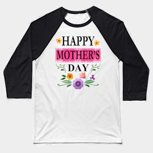 Happy Mothers day Baseball T-Shirt